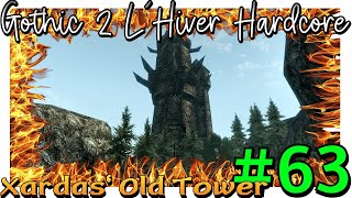 63  The Old Tower Of Xardas amp The Last Seekers  To Fire Dragon  GOTHIC 2 NOTR LHIVER ENGLISH [upl. by Regan]