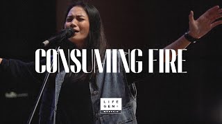 Consuming Fire  LifeGen Worship [upl. by Nosyk]