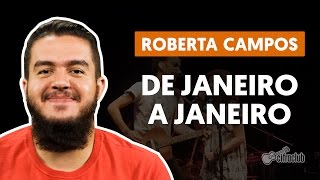 DE JANEIRO A JANEIRO  Roberta Campos e Nando Reis aula de violão  Como tocar no violão [upl. by Oznola]