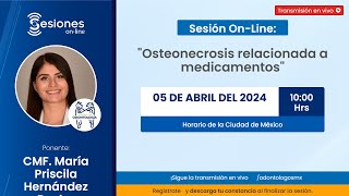 Sesión OnLine quotOsteonecrosis relacionada a medicamentosquot [upl. by Enitsua651]