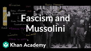 Fascism and Mussolini  The 20th century  World history  Khan Academy [upl. by Aleacem526]