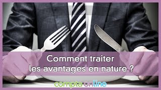 Comment traiter les avantages en nature [upl. by Ojyma]