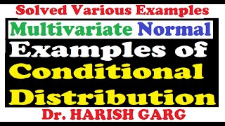 Examples of Conditional Distribution  Easiest Way  Multivariate Normal Distribution [upl. by Markman]