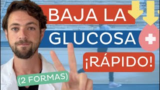 Las 2 FORMAS de BAJAR la GLUCOSA RÁPIDO ⚡🩸💨 que no son pastillas o insulina [upl. by Nalahs]