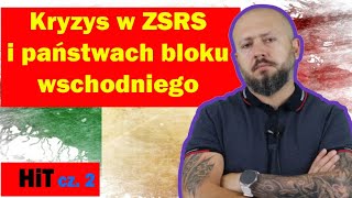 HiT cz2 Kryzys w ZSRS i państwach bloku wschodniego Rozdział 2 Temat 3 [upl. by Nahte]