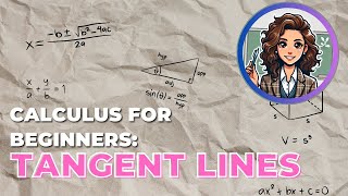 Calculus For Beginners Tangent Lines [upl. by Blackington779]