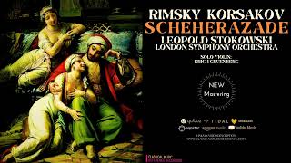 RimskyKorsakov  Scheherazade  2023 Remastered Cr Leopold Stokowski London Symphony Orchestra [upl. by Ecinej]