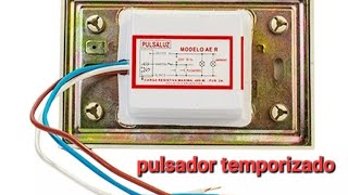 😱😱👉👉🏼 PULSADOR TEMPORIZADOR DE PASILLO [upl. by Aicilec]