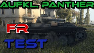 Test et présentation de char FR  aufklärungspanzer panther  Aufkl panther  World of Tanks [upl. by Jarrell]