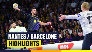 HANDBALL  Nantes vs Barcelone le résumé  Highlights  EHF Champions League [upl. by Wyatan]