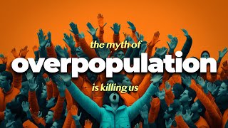 Why Overpopulation is Actually a Problem [upl. by Eleumas]