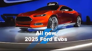 NEW 2025 Ford Evos  Luxury Sport Car  FIRST LOOK [upl. by Enutrof]