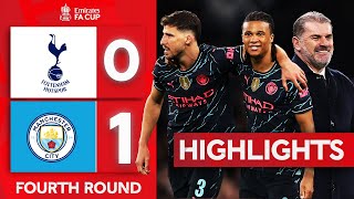 Ake Rescues City Once Again  Tottenham Hotspur 01 Man City  Highlights  Emirates FA Cup 202324 [upl. by Hedvige]