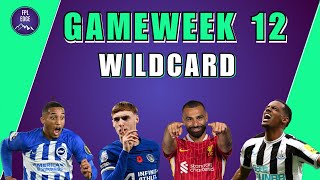 FPL WILDCARD DRAFT  GAMEWEEK 12  BEST WILDCARD TEAM  Fantasy Premier League 202425 [upl. by Oaoj2]