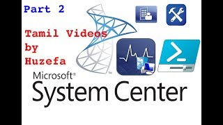 033 What is Microsoft SCCM  Huzefa  Tamil Videos  Part 2 [upl. by Lutero312]