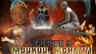 MJUKUU MCHAWI EPISODE 2 [upl. by Aisilef]