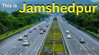 jamshedpur city  the steel city  जमशेदपुर शहर  best place in jharkhand tourism tourist [upl. by Welsh]