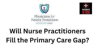 Do NPs fill the primary care gap [upl. by Baylor761]