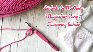 Einfachsten Fadenring Häkeln – Magischen Ring  Magic Ring Tutorial [upl. by Lenz732]