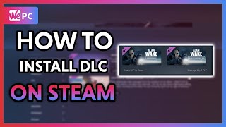 How To Install DLC On Steam 2020 [upl. by Divadnhoj]