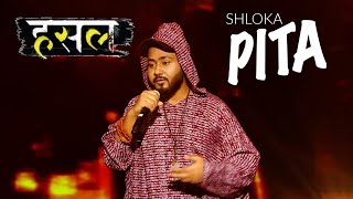 Pita by Shloka  Shlokas Soulful Verse  Hustle Rap Songs [upl. by Ettevahs]