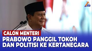 PRABOWO PANGGIL CALON MENTERI KE KEDIAMANNYA [upl. by Rorrys]