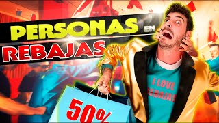 7 Personas Que Te Volverán Loco Durante Las Rebajas [upl. by Eduam]