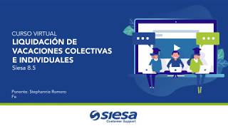 Liquidación de vacaciones colectivas e individuales en Siesa 85 Curso Virtual [upl. by Bopp717]