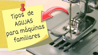 Tipos de AGUJAS para máquinas de COSER familiares domésticas  Fabiana Marquesini  462 [upl. by Ninetta926]