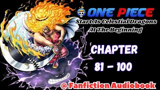 One Piece Start As Celestial Dragons At The Beginning Chapter 81  100 [upl. by Ettellocin356]