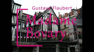 Flaubert  Madame Bovary  Vidéo 3 Partie 1 chapitre 3 Livre Audio Complet [upl. by Ludvig]