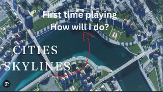 A new beginner in Cities Skylines  how will i do [upl. by Elorak]