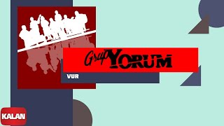 Grup Yorum  Vur  Halkın Elleri © 2013 Kalan Müzik [upl. by Eniamreg]