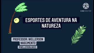 ESPORTES DE AVENTURA NA NATUREZA [upl. by Ruthann701]