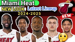 Miami Heat New Look Latest Lineup ROSTER 202425 [upl. by Clea]