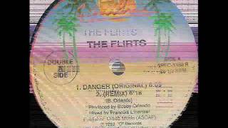 THE FLIRTS  DANGER REMIX ℗1983  ©1991  ©2012 [upl. by Eedrahc]