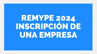 👍 INSCRIPCIÓN REMYPE 2024 👉 Estudio Contable En Lima [upl. by Kristof640]