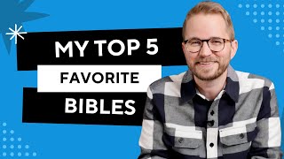 My Top 5 Favorite Bibles 2024 [upl. by Nahsrad5]