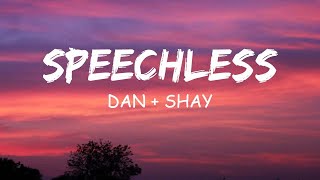 DanShay  SpeechlessLyrics [upl. by Yenhpad]