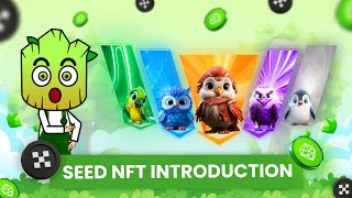 OKX x SEED 1st NFT Collection Get Mint and Power up with SEED Bird NFTs [upl. by Howland]