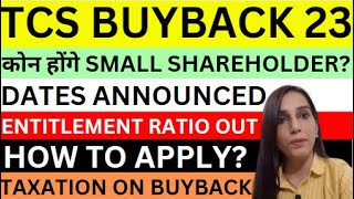 TCS buyback entitlement outTCS buyback dates out TCS Buyback 23 how to apply TCS share news today [upl. by Rednijar]