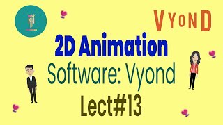 2D Animation Course  Vyond  Lecture13 [upl. by Ronal381]