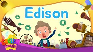 Edison  Biography  English Stories by English Singsing [upl. by Galanti]