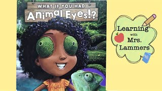 What If You Had Animal Eyes Science Animal Adaptations Read Aloud [upl. by Gregrory872]