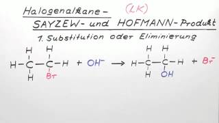 Halogenalkane  SAYZEW und HOFMANNProdukt LK  Chemie  Organische Chemie [upl. by Oizirbaf]