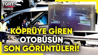 O Otobüsün Son Anları Ankaradaki Feci Kazaya İlişkin Güvenlik Kamerası Görüntüleri Ortaya Çıktı [upl. by Edith101]