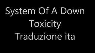 System Of A Down  Toxicity Lyrics  Traduzione [upl. by Rainger162]