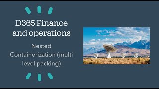 Nested Containerization  Microsoft D365 Finance and Operations [upl. by Glaab]