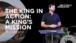 25th of February  The King In Action  Kellyville Anglican [upl. by Tirzah]