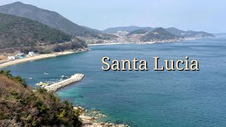 Santa Lucia 산타 루치아 with Lyrics [upl. by Pawsner]